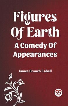 portada Figures Of Earth A Comedy Of Appearances (en Inglés)