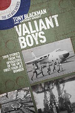 portada Valiant Boys: True Tales From the Operators of the Uk's First Four-Jet Bomber (Jet Age) (en Inglés)
