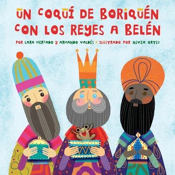 portada Un Coquí de Boriquén con los Reyes a Belén (in Spanish)