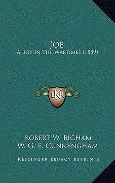 portada joe: a boy in the wartimes (1889) (en Inglés)