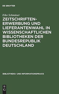 portada Zeitschriftenerwerbung und Lieferantenwahl in Wissenschaftlichen Bibliotheken der Bundesrepublik Deutschland (en Alemán)