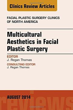 portada Multicultural Aesthetics in Facial Plastic Surgery, An Issue of Facial Plastic Surgery Clinics of North America, 1e (The Clinics: Surgery)