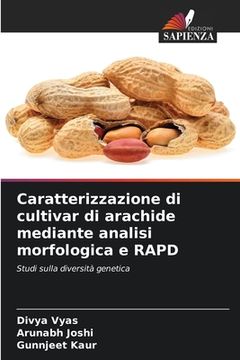 portada Caratterizzazione di cultivar di arachide mediante analisi morfologica e RAPD (en Italiano)