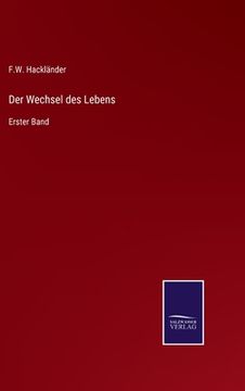 portada Der Wechsel des Lebens: Erster Band (en Alemán)