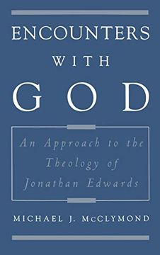 portada Encounters With God: An Approach to the Theology of Jonathan Edwards (Religion in America) (en Inglés)