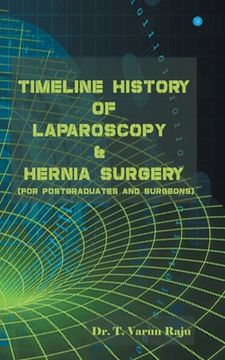 portada Timeline History Of Laparoscopy & Hernia surgery