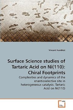 portada surface science studies of tartaric acid on ni(110): chiral footprints