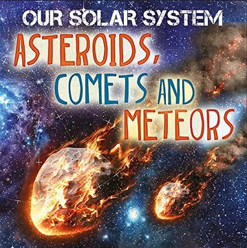 portada Asteroids, Comets and Meteors (Our Solar System)