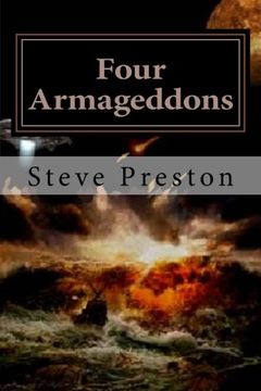 portada Four Armageddons: 4 Destructions of Mankind and Why They Happened (en Inglés)