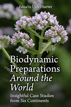portada Biodynamic Preparations Around the World: Insightful Case Studies from Six Continents (en Inglés)