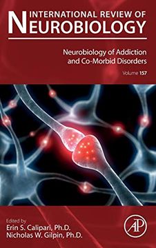 portada Neurobiology of Addiction and Co-Morbid Disorders: Volume 157 (International Review of Neurobiology, Volume 157) (in English)