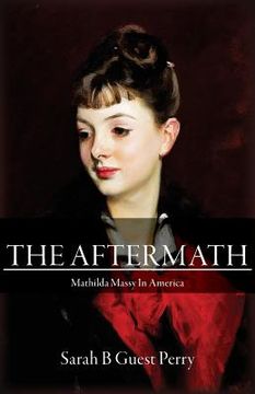 portada The Aftermath: Mathilda Massy in America