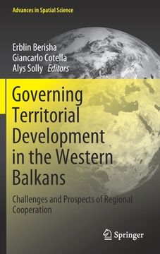 portada Governing Territorial Development in the Western Balkans: Challenges and Prospects of Regional Cooperation