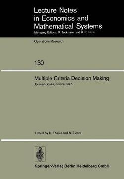 portada multiple criteria decision making: proceedings of a conference held at jouy-en-josas, france, may 21-23, 1975