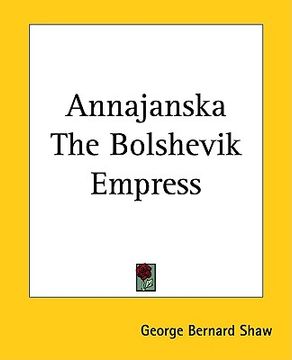 portada annajanska the bolshevik empress (en Inglés)