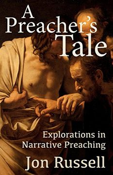 portada A Preacher's Tale: Explorations in Narrative Preaching (en Inglés)