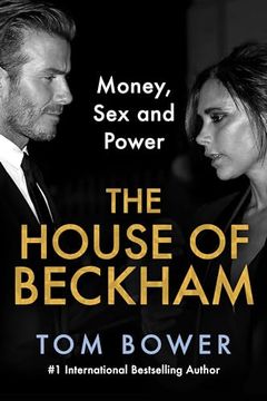 portada The House of Beckham: Money, Sex and Power (en Inglés)