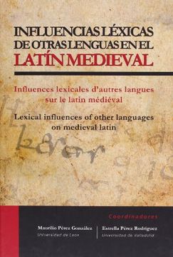 portada Influencias Léxicas de Otras Lenguas en el Latín Medieval