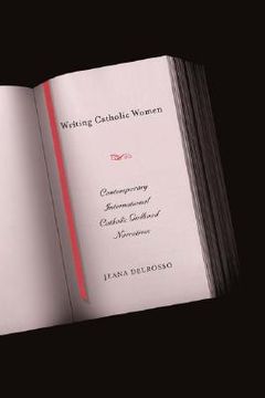 portada writing catholic women: contemporary international catholic girlhood narratives (en Inglés)