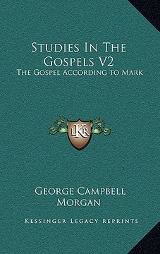 portada studies in the gospels v2: the gospel according to mark (in English)
