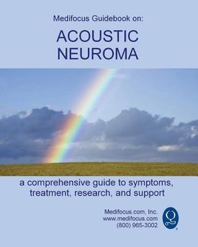 portada Medifocus Guidebook on: Acoustic Neuroma (en Inglés)