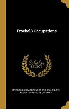 portada FroebelS Occupations (en Inglés)
