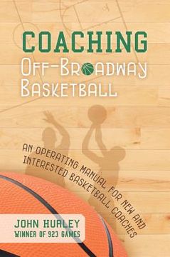portada Coaching Off-Broadway Basketball (en Inglés)