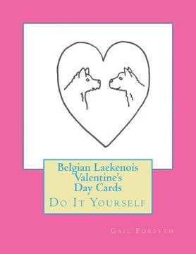 portada Belgian Laekenois Valentine's Day Cards: Do It Yourself