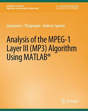 portada Analysis of the Mpeg-1 Layer III (Mp3) Algorithm Using MATLAB (in English)