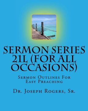 portada Sermon Series 21L (For All Occasions): Sermon Outlines For Easy Preaching: Volume 100