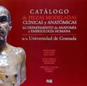 portada Catálogo de piezas modeladas clínicas y anatómicas del departamento de anatomía y embriología humana de la Universidad de Granada