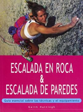 portada Escalada en Roca de Escalada de Paredes: Guia Esencial Sobre las Tecnicas y el Equipamiento