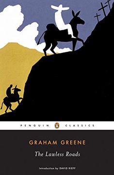 portada The Lawless Roads (Penguin Classics) (in English)