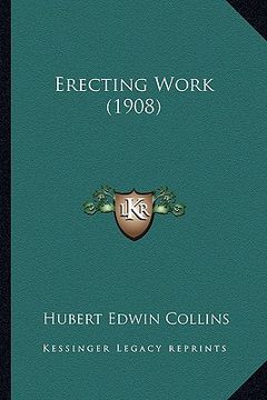 portada erecting work (1908) (en Inglés)