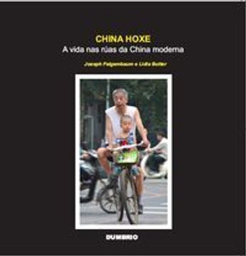 portada China Hoxe: A Vida Nas Ruas Da China Moderna (en Gallego)