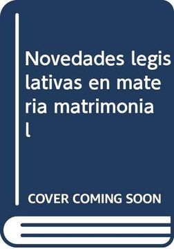 portada Novedades Legislativas en Materia Matrimonial (in Spanish)