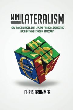 portada Minilateralism: How Trade Alliances, Soft Law and Financial Engineering are Redefining Economic Statecraft