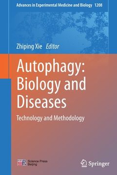 portada Autophagy: Biology and Diseases: Technology and Methodology (en Inglés)