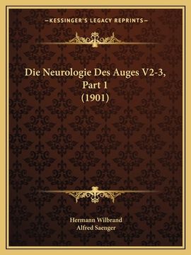 portada Die Neurologie Des Auges V2-3, Part 1 (1901) (in German)