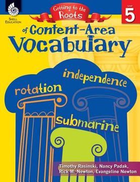 portada Getting to the Roots of Content-Area Vocabulary Level 5