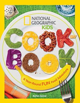portada National Geographic Kids Cookbook: A Year-Round fun Food Adventure (in English)