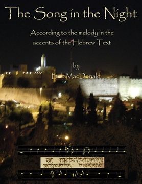 portada The Song in the Night: According to the Melody in the Accents of the Hebrew Text