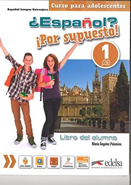 ¿Español? ¡Por supuesto! 1-A1. Libro del alumno