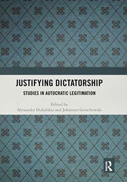 portada Justifying Dictatorship: Studies in Autocratic Legitimation (in English)