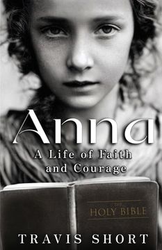 portada Anna: A Life of Faith and Courage (en Inglés)