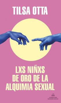portada Lxs niñxs de oro de la alquimia sexual (Mapa de las lenguas) (in Spanish)