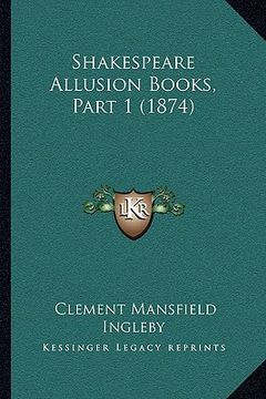 portada shakespeare allusion books, part 1 (1874)