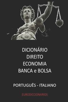 portada Dicionário Direito Economia Banca & Bolsa Português - Italiano (in Italian)