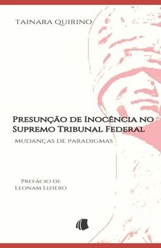 portada Presunção de Inocência no Supremo Tribunal Federal: Mudanças de paradigmas (in Portuguese)