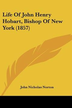 portada life of john henry hobart, bishop of new york (1857) (in English)